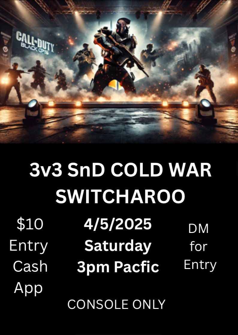 y_usmc's tweet image. 🚨 3v3 Cold War Switcharoo

🗓️Saturday@ 3pm PACIFIC
💸 $10 Entry

🔥 DM FOR ENTRY
@y_usmc 

🎥📸@Twitch yusmc_
