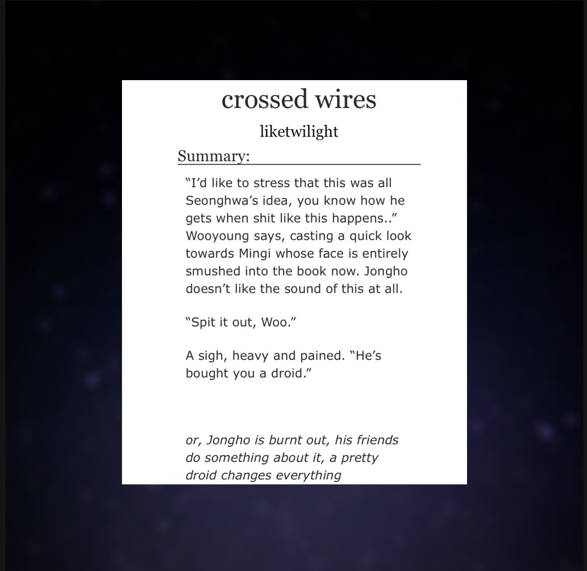 ashe🧚 (@kittymngi) on Twitter photo crossed wires 🤍
✨ jcngscng, android ys x human jh, strangers to lovers
✨ rated E, chaptered, ongoing
✨ written for <a href="/jcngsxngfest/">🍯 Jcngsxng Fest 🐻</a>
link: archiveofourown.org/works/64086991 crossed wires 🤍
✨ jcngscng, android ys x human jh, strangers to lovers
✨ rated E, chaptered, ongoing
✨ written for <a href="/jcngsxngfest/">🍯 Jcngsxng Fest 🐻</a>
link: archiveofourown.org/works/64086991