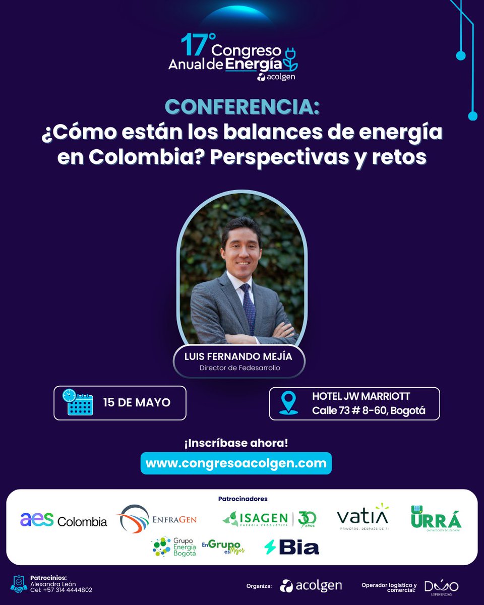 Este año, en el 17° Congreso Anual de Energía, contaremos con la Conferencia "¿Cómo están los balances de energía en Colombia? Perspectivas y retos" a cargo de Luis Fernando Mejía (<a href="/LuisFerMejia/">Luis Fernando Mejía</a> ), Director de <a href="/Fedesarrollo/">Fedesarrollo</a> 

🚨¡Cupos limitados! Inscríbase en: