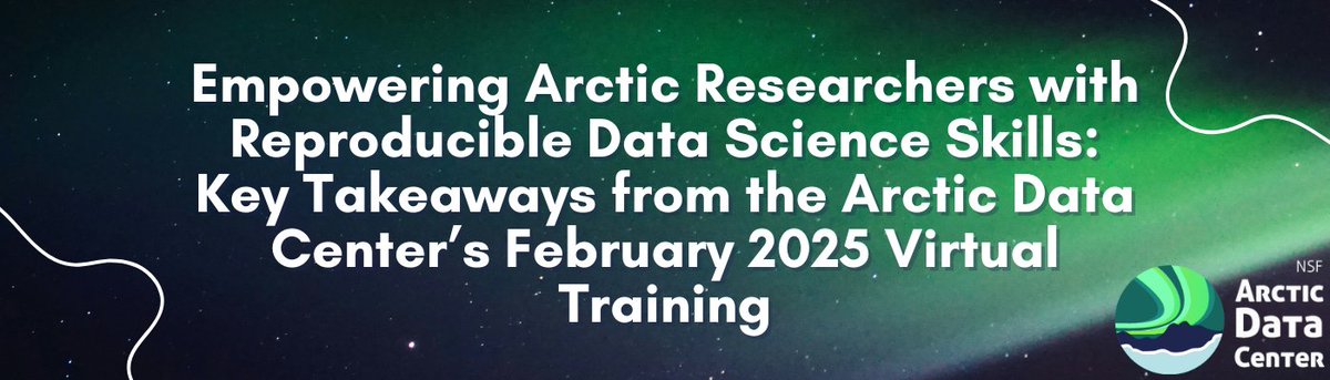We held our yearly *virtual* data science training this past February: Reproducible Approaches to Arctic Research Using R. Read highlights from the course in our latest blog post! arcticdata.io/all/news/2025/…