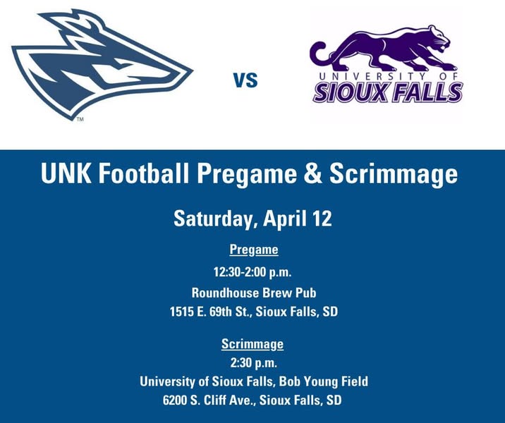 Head to Sioux Falls April 12 to cheer on the UNK Loper football team in a spring scrimmage against the University of Sioux Falls Cougars. 
🗓️Saturday, April 12 
🎉Pregame 12:30-2 p.m., Roundhouse Brew Pub
 🏈Scrimmage 2:30 p.m., University of Sioux Falls