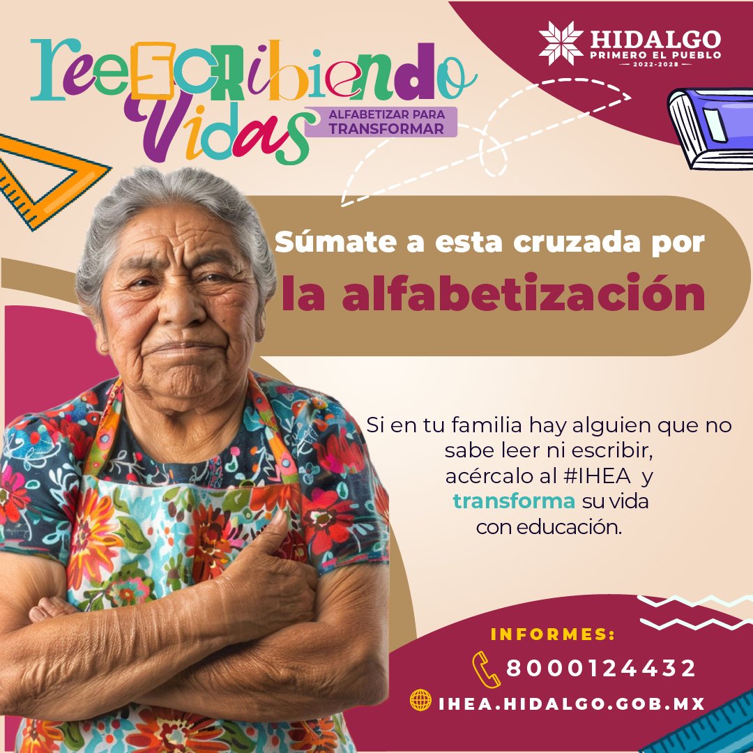 cursorenla's tweet image. ¡Gran Cruzada por la Alfabetización!

En el Instituto Hidalguense de Educación para Adultos #IHEA, los servicios educativos son gratuitos. ¡Apoya a alguien para que aprenda a leer y escribir!

Para más información, consulta la página: ihea.hidalgo.gob.mx

#Alfabetizar