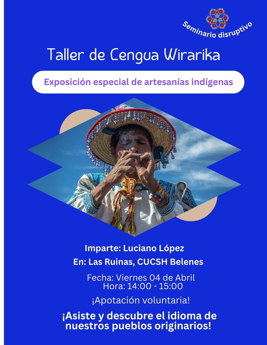 A solicitud y en apoyo a les estudiantes del "Seminario disruptivo" en <a href="/DifundeCUCSH/">Difunde CUCSH</a>, les compartimos la invitación a participar en el Taller de Lengua Wirarika 🥰
¡Nos vemos mañana!
