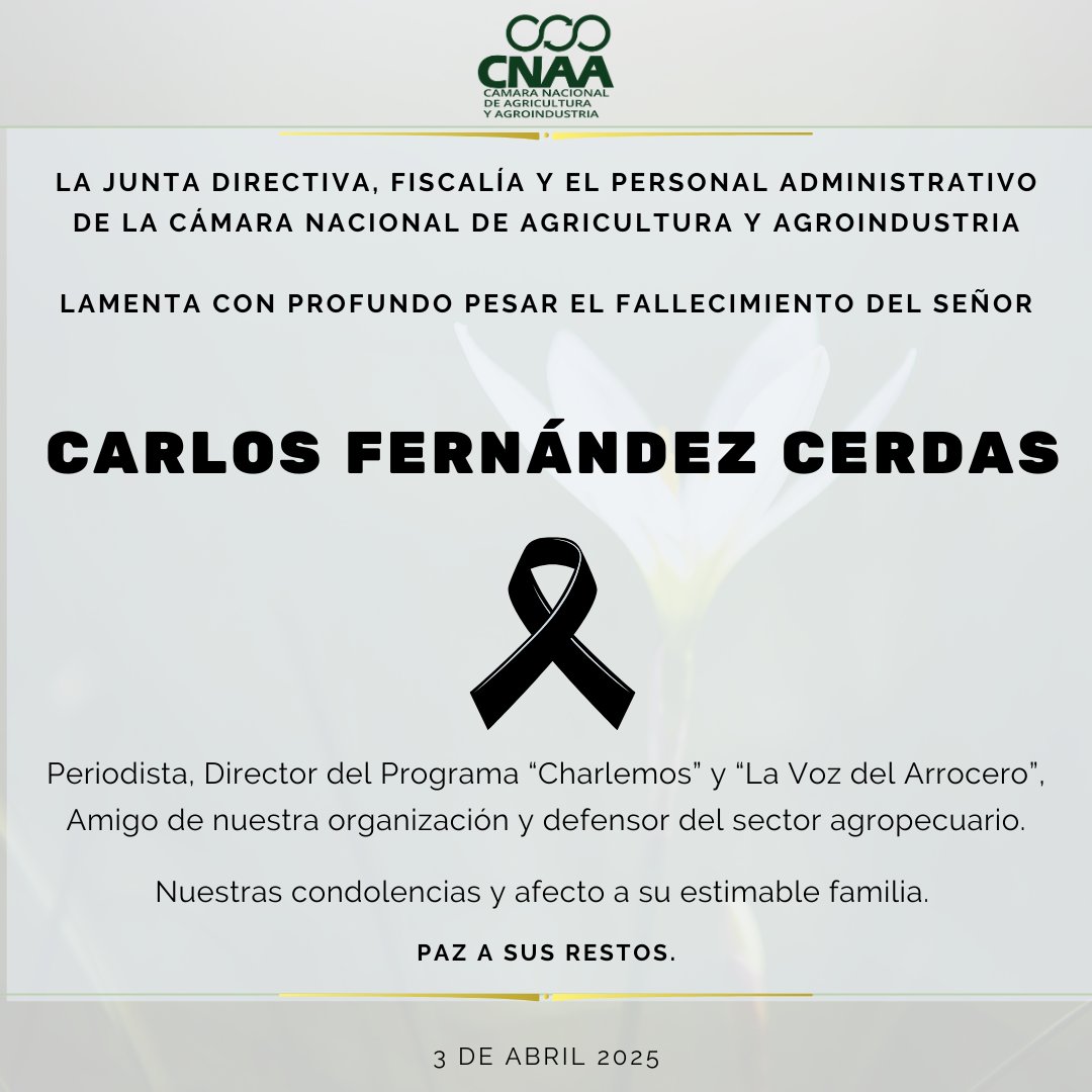 #NotaLuctuosa | La Cámara Nacional de Agricultura y Agroindustria CNAA comunica con pesar el fallecimiento del Sr. Carlos Fernández Cerdas.