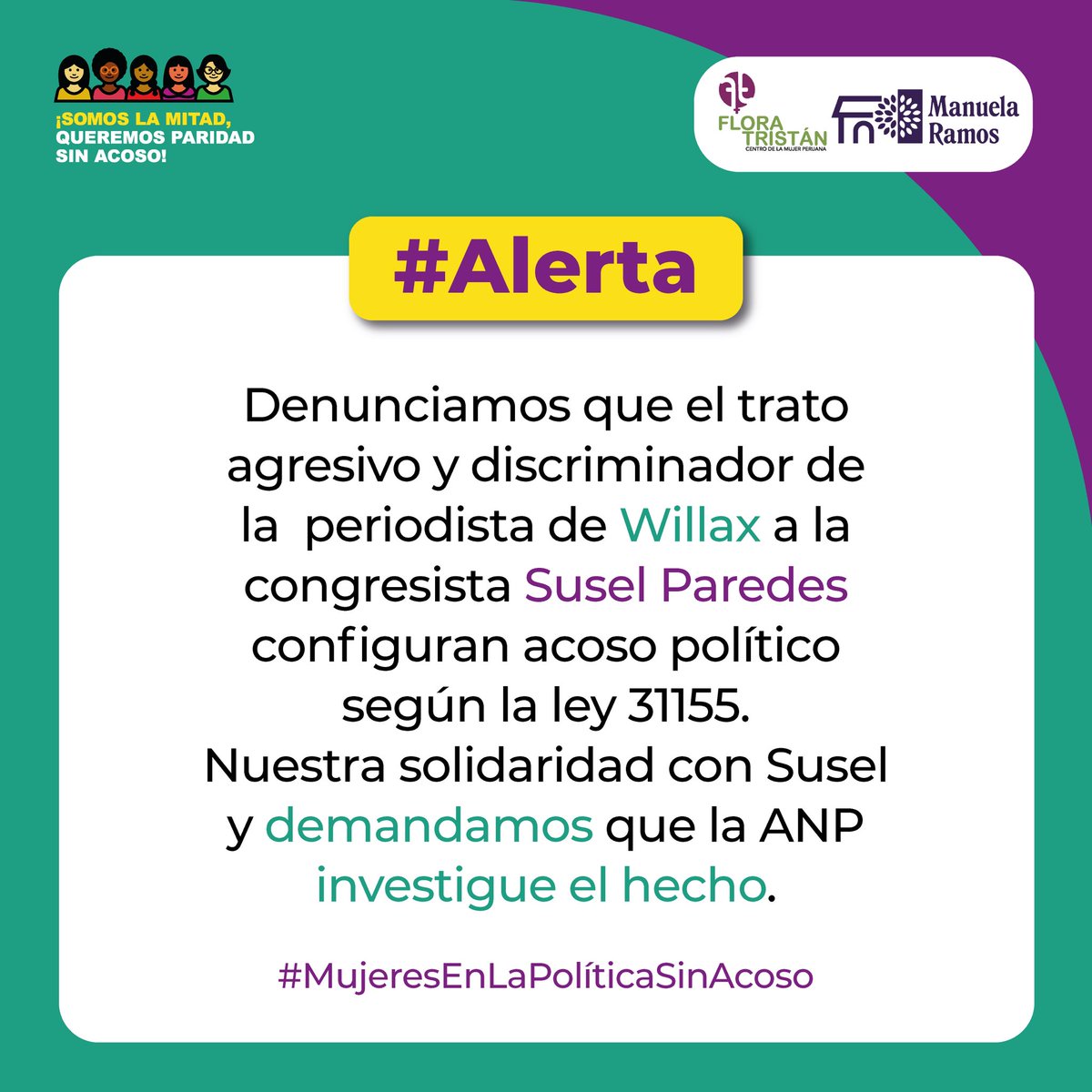 🇵🇪 Desde la “Campaña Somos la Mitad Queremos Paridad sin Acoso” brindamos nuestro apoyo a la congresista Susel Paredes.