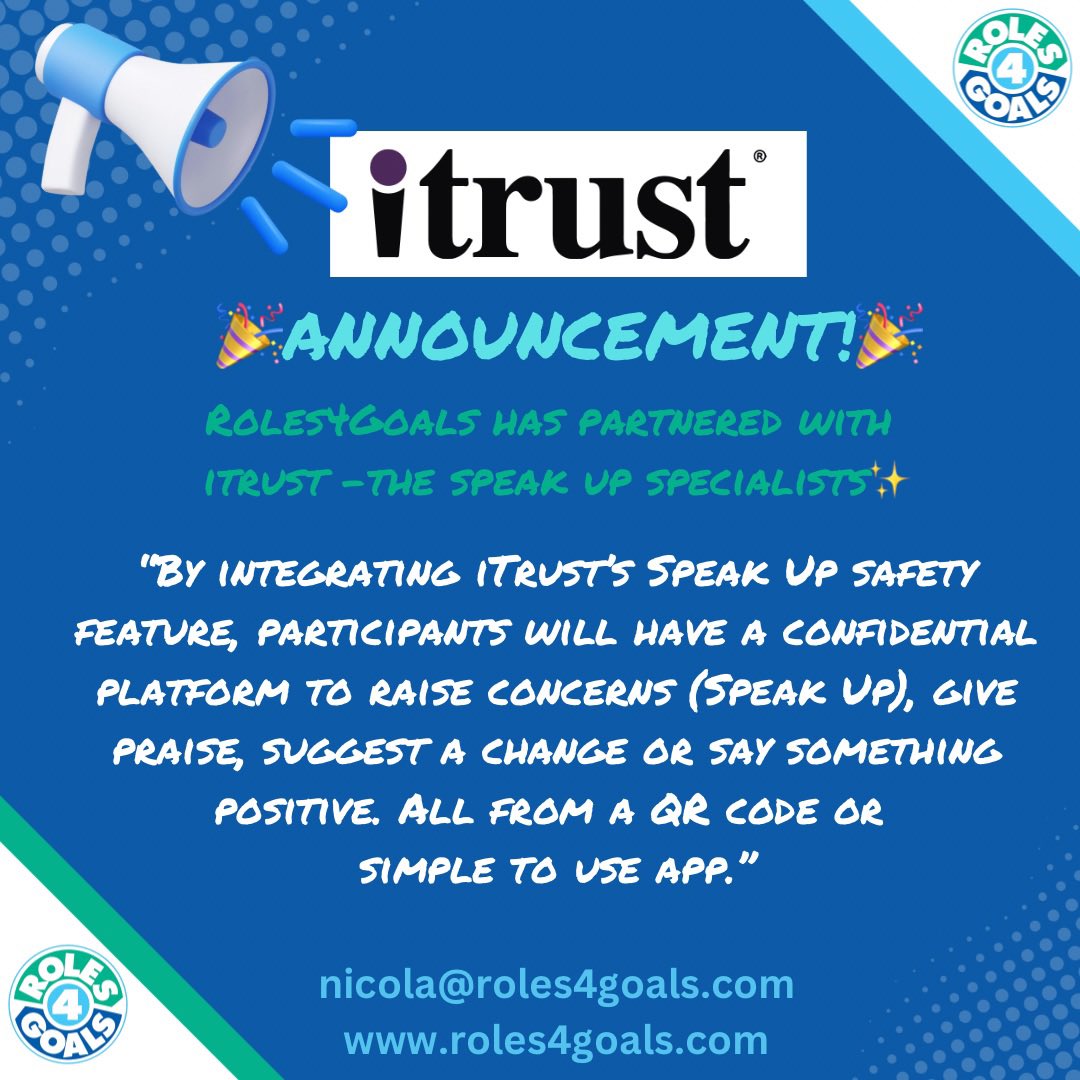 Huge thanks to <a href="/itrustassure/">itrust • The Speak Up Specialists</a> for partnering with us! Long term champions of each others business, this is a very exciting opportunity! Healthy #SpeakUp culture at <a href="/Roles4Goals/">Roles4Goals</a> compliments our #socialvalue offer - #R4G #Roles4Goals #itrust #sport #careerawareness #business