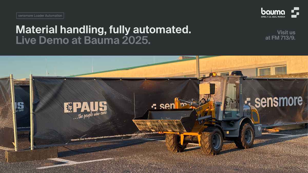 <a href="/baumaOfficial/">bauma Official</a> 2025: Ever seen a Loader that reasons with you and runs fully automated?

Not a fairytale but reality <a href="/SensmoreAI/">sensmore</a>. With our dear friends Paus, we showcase sensmore Loader Automation live at Bauma 2025!! Visit us at 713/9.

PS: Love our fresh look &amp; vision?