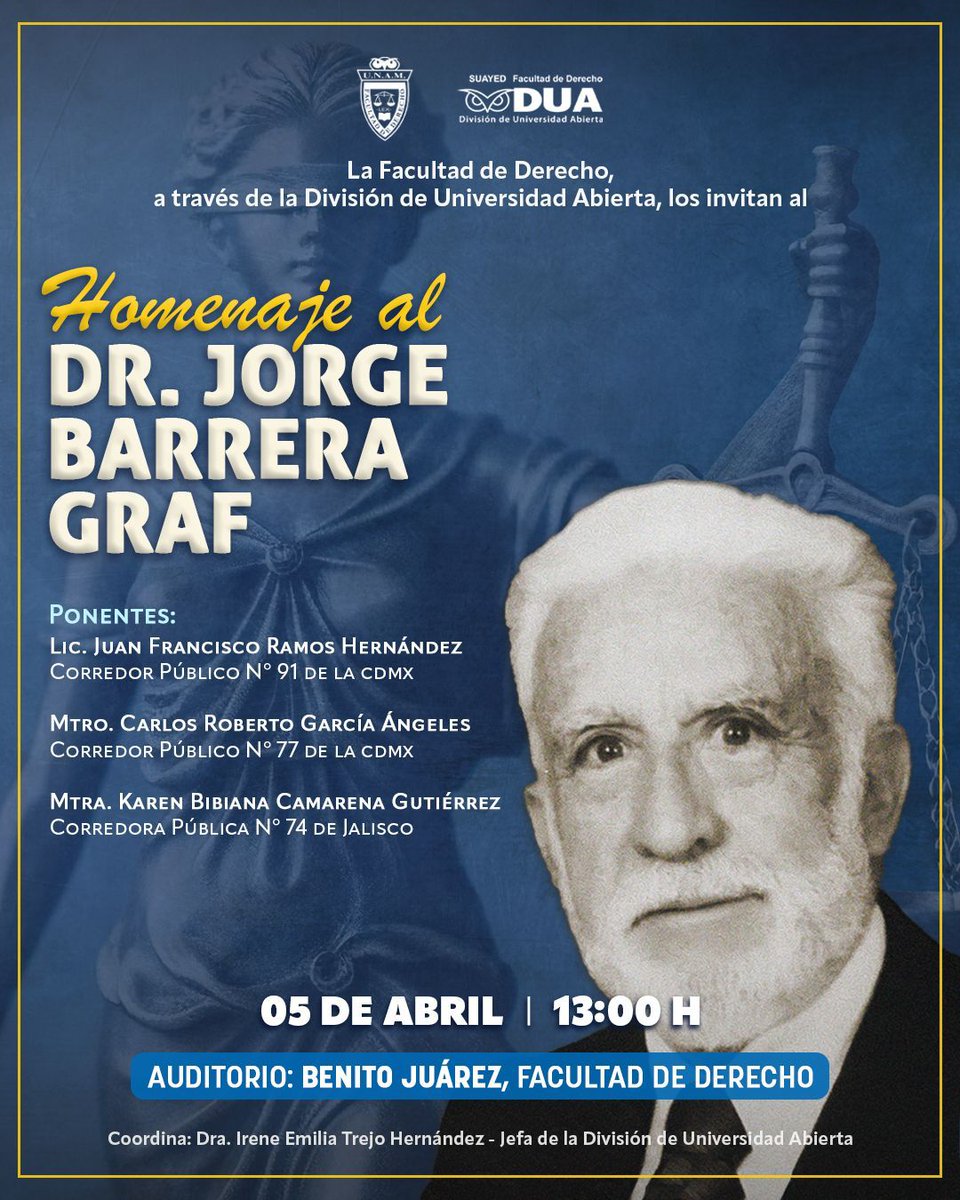 La Facultad de Derecho, <a href="/UNAM_MX/">UNAM</a> a través de la División de Universidad Abierta, invita a la comunidad académica y jurídica a este homenaje especial en honor al Dr. Jorge Barrera Graf.

¡Los esperamos!
#UNAM #FacultadDeDerecho #Homenaje #Derecho #Universidad #cdmx #Correduría