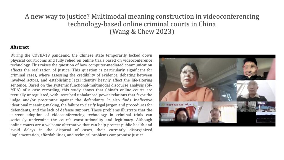 A new way to justice? Multimodal meaning construction in videoconferencing technology-based online criminal courts in China
By ZiyuWang &amp; Matthew M. Chew
DOI: 10.1080/10350330.2023.2247354
#socialsemiotics #Onlinecourt #multimodality #videoconferencing #legaldiscourse #China