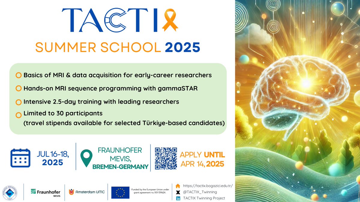 🧠 Early-career researchers, ready to dive into the world of MRI? Join us at #TACTIX Summer School 2025 in Bremen, Germany ! 
 📅 July 16–18, 2025
🕒 Apply by April 14, 2025
🔗 tactix.bogazici.edu.tr/tactix-summer-…

 #MRI #ComputationalMRI #gammaSTAR #MSresearch #EUfunded #twinning #HorizonEU