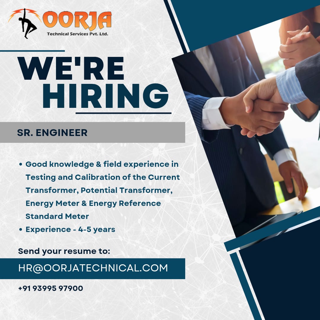 Oorjatechnical's tweet image. Oorja Technical Services Pvt. Ltd. is looking for a Sr. Engineer with 4-5 years of experience in Testing &amp;amp; Calibration of Current &amp;amp; Potential Transformers, Energy Meters, and Reference Meters.
📩 Apply now: hr@oorjatechnial.com
📞 Contact: +91 93995 97900

#Oorjatechnicalservices