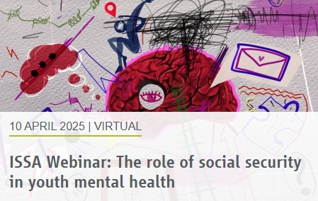 ISSA-Social Security (@issacomm) on Twitter photo Join this #ISSAwebinar on 10 April, looking at the role of #socialsecurity in #youth #mentalhealth, in an era of digital influence, social pressures and economic uncertainty.
Speakers: <a href="/WHO/">World Health Organization (WHO)</a> <a href="/OECD/">OECD ➡️ Better Policies for Better Lives</a> <a href="/INAMI_RIZIV/">INAMI</a> 🇧🇪 & Learning for Well-being Institute 🇳🇱
issa.int/events/webinar… Join this #ISSAwebinar on 10 April, looking at the role of #socialsecurity in #youth #mentalhealth, in an era of digital influence, social pressures and economic uncertainty.
Speakers: <a href="/WHO/">World Health Organization (WHO)</a> <a href="/OECD/">OECD ➡️ Better Policies for Better Lives</a> <a href="/INAMI_RIZIV/">INAMI</a> 🇧🇪 & Learning for Well-being Institute 🇳🇱
issa.int/events/webinar…
