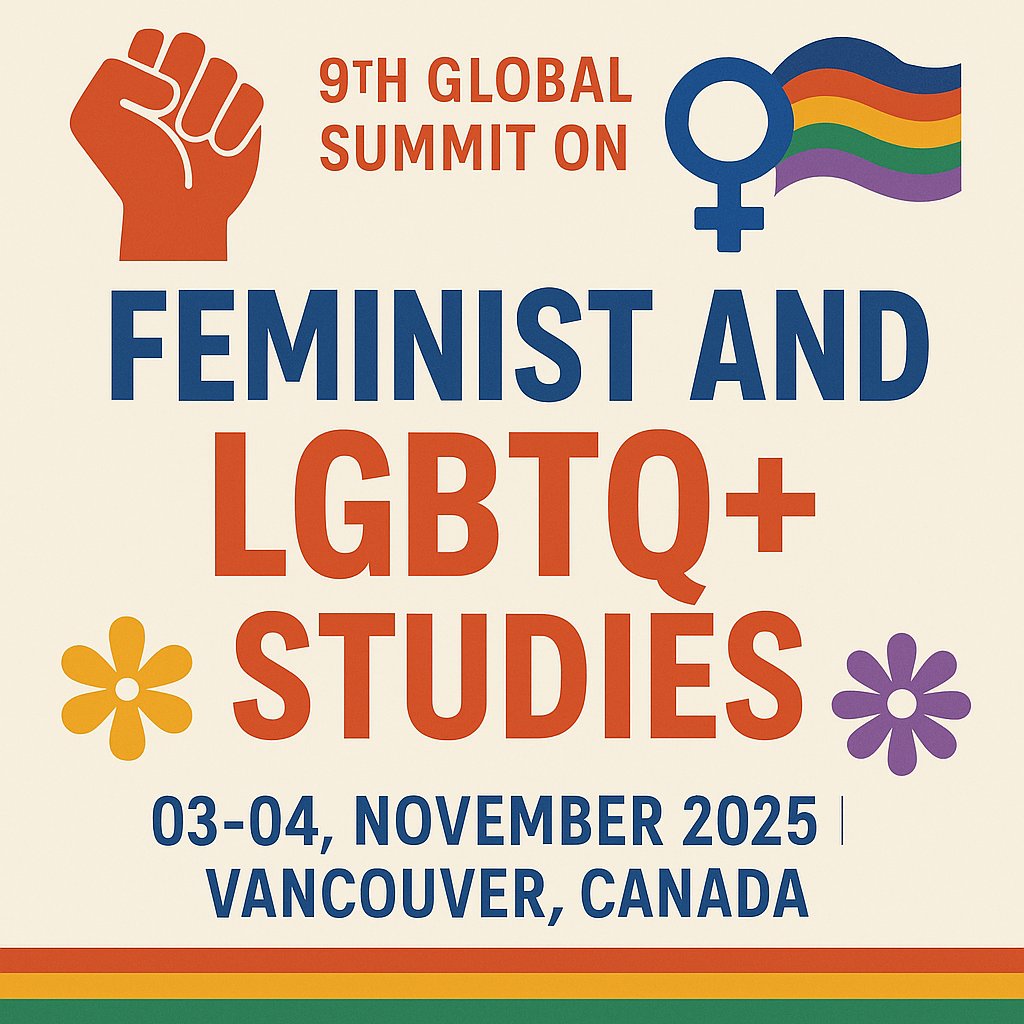 📢Call for Abstracts!

Join us at the 9th Global Summit on Feminist &amp; LGBTQ+ Studies!

📅Nov 3-4, 2025 📍Vancouver, Canada

✨ Gender, Identity &amp; Representation
✨ LGBTQ+ Rights &amp; Legal Frameworks
✨ Intersectionality &amp; Marginalized Voices

#FeministSummit2025 #CallForAbstracts
