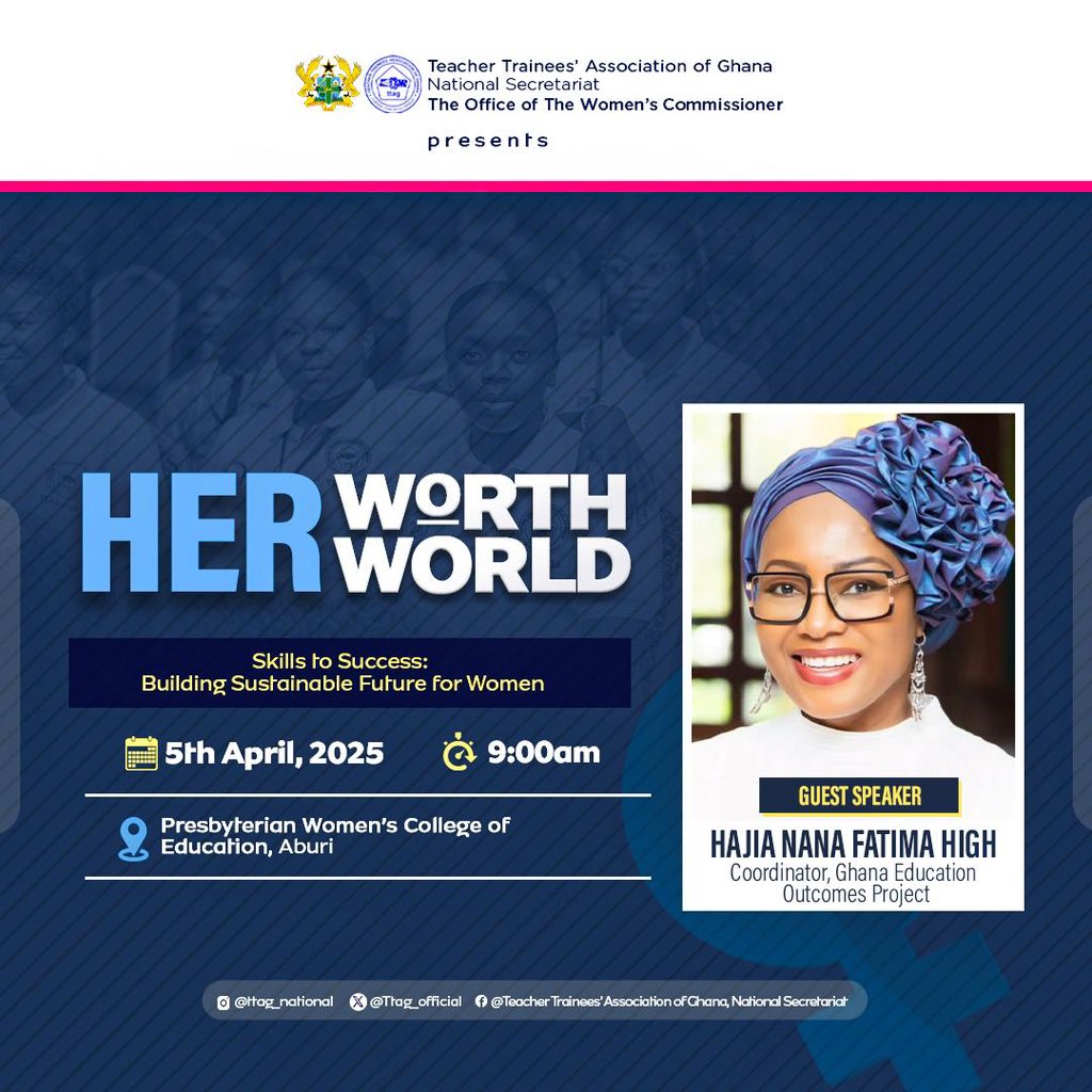 We're thrilled to announce that Hajia Nana Fatima High, Coordinator for the Ghana Education Outcomes Project (GEOP), will be the Guest Speaker at the event "Skills to Success: Building a Sustainable Future for Women."

Hosted by the Women's Commissioner for the TTAG.