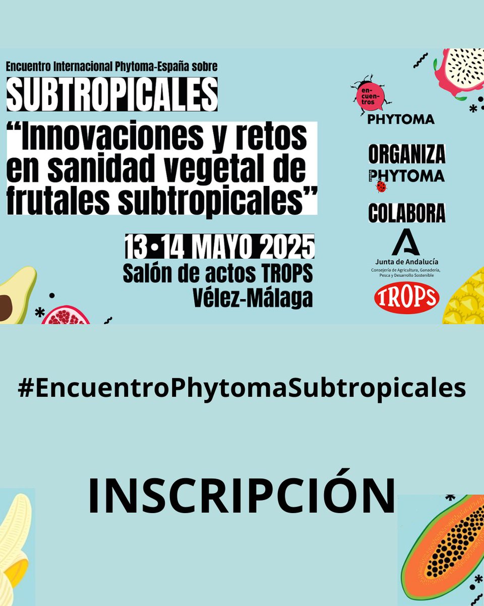 Phytoma's tweet photo. 📢PROGRAMA e INSCRIPCIÓN del #EncuentroPhytomaSubtropicales 🍌🍍🥭🥑ya disponibles : https://t.co/FpeXJ5d81T https://t.co/BhLwJM4KZR