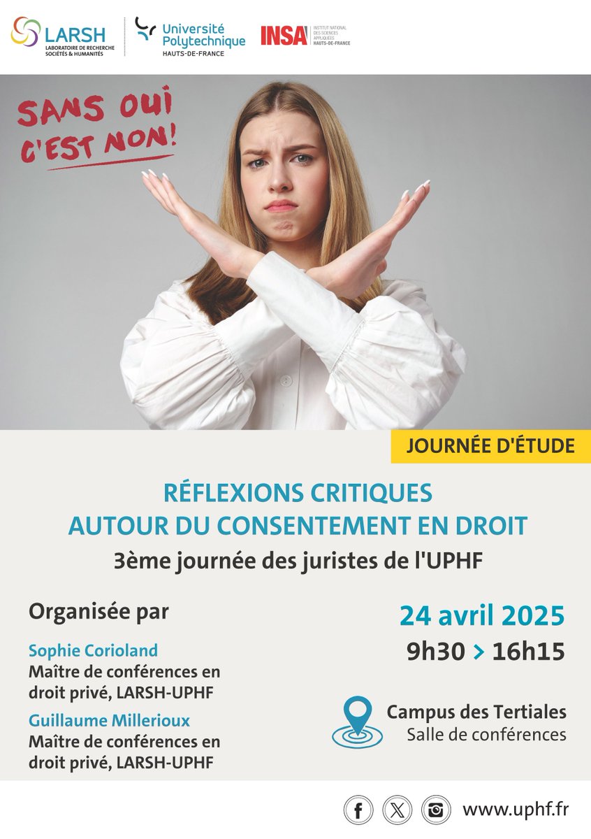 ➡️3ème journée d'étude des juristes de l'UPHF
"Réflexions critiques autour du consentement en droit"

🗓️24 avril 2025  9h30-16h15
📍Campus des Tertiales, Salle de conférences

ℹ️Programme : uphf.fr/larsh/actualit…

<a href="/UphfOfficiel/">Université Polytechnique Hauts-de-France</a>