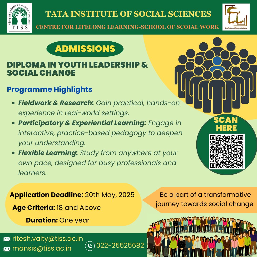 #StudyInTISS #Admissions2025
Admissions Open for the "Diploma in Youth Leadership &amp; Social Change" Programme (online) 
Eligibility: 18 years &amp; above – no upper age limit!
Application Deadline: 20 May 2025
For more details, scan the QR code below or visit admissions.tiss.ac.in