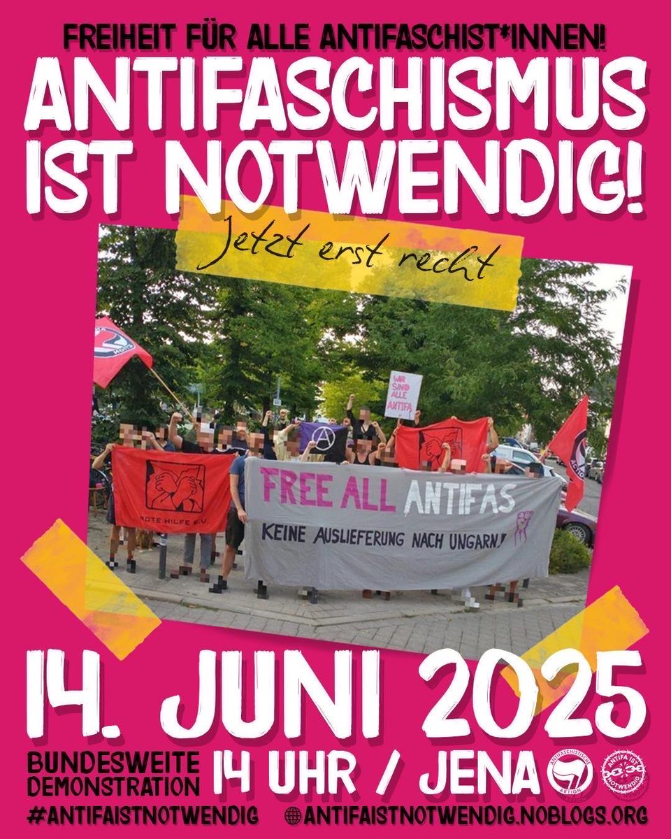 🔴Jetzt erst recht⚫️
Antifaschismus ist notwendig!
Freiheit für alle Antifaschist*innen!

Aufruf zur bundesweiten Demonstration am 14. Juni 2025 in #Jena

➡️ de.indymedia.org/node/501282

#freeallantifas #ANTIFA