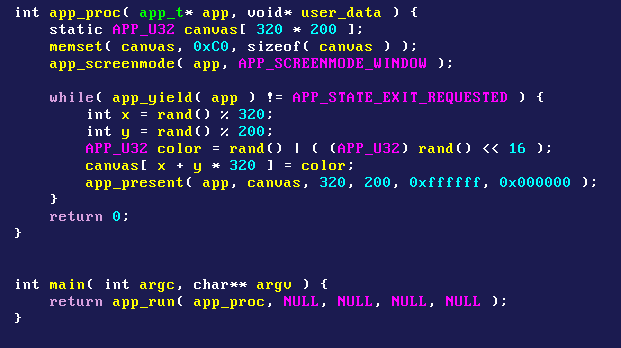 That's it, no additional installation or setup necessary, no build systems. Just clone the repo, download/unzip the compilers, and you are good to go.  

And the code to initialize the window and start drawing? It looks like this.