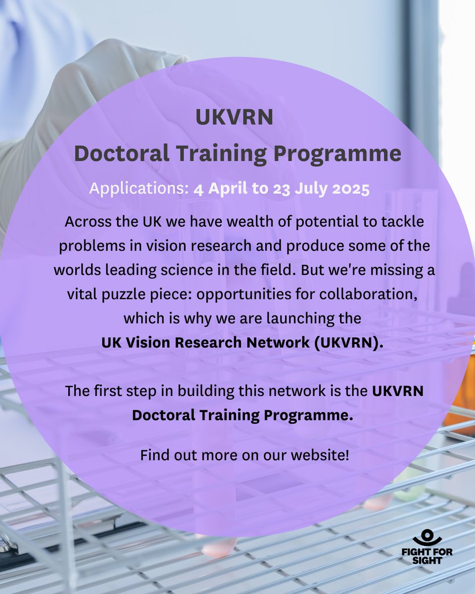 Launching our brand new fund: the UK Vision Research Network Doctoral Training Programme. 

Max funding: £163k (£155k outside of London)
Duration: 4 years 
Deadline: 23 July 

Find out how you can apply here ➡️ fightforsight.org.uk/apply-for-fund…

#Funding #Research #MedicalResearchFunding