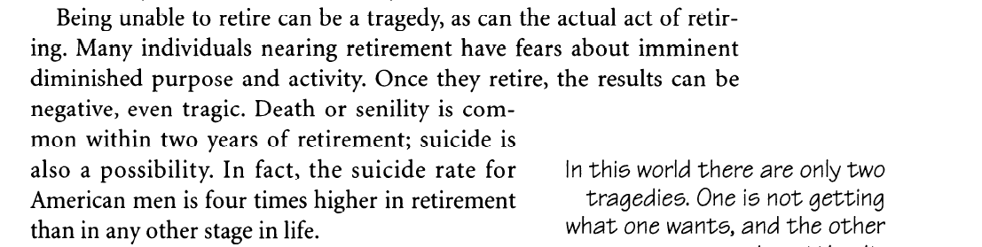 Retire but scared nothing to do in leisure. 

Guess the book