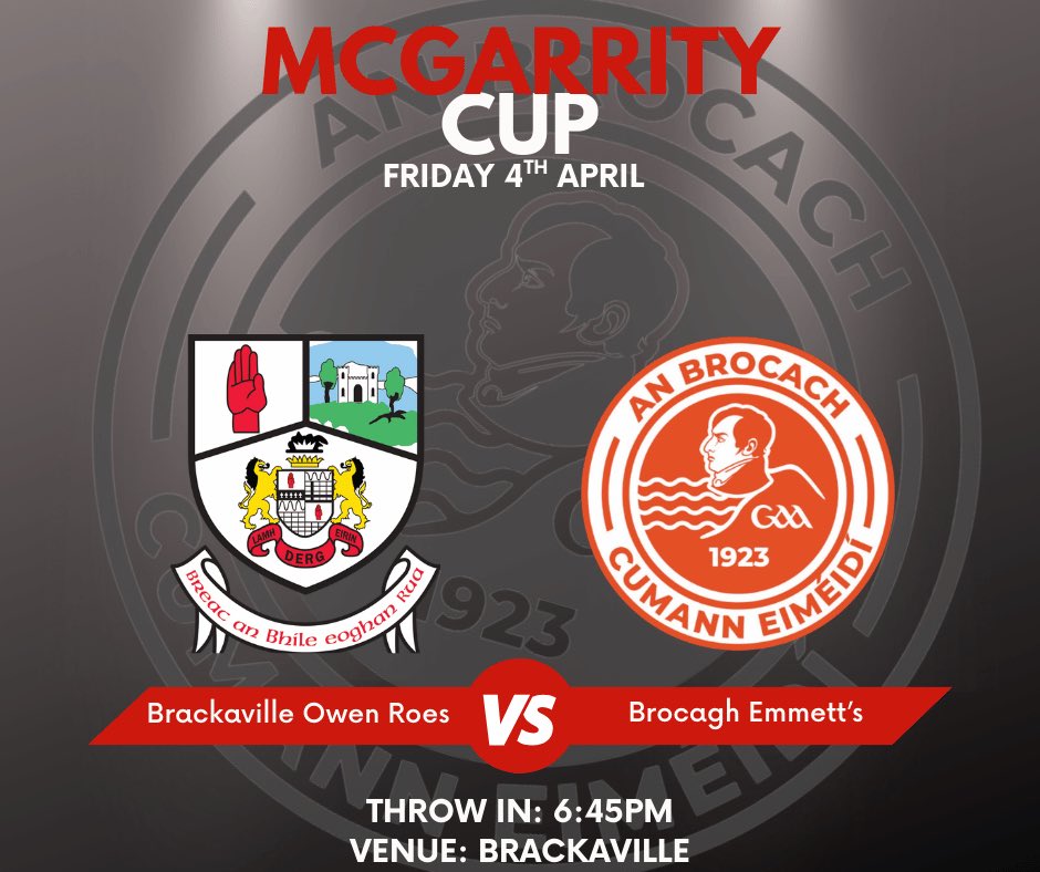 🟠McGarrity Cup⚪️

Our Senior men take on Brackaville today in the McGarrity cup..

⏳Today (Friday 4th April)
⏰6:45 PM
📍Brackaville

Good luck to the lads and management 
Let’s get out and support them 👏