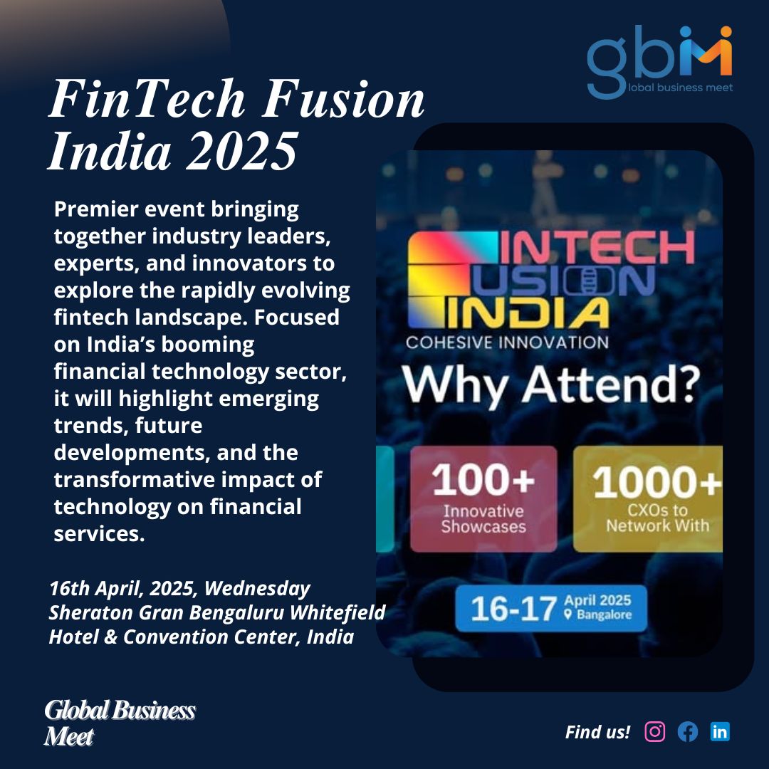 globalbmeet's tweet image. Fantastic times are coming! 🚀 FinTech Fusion India 2025, where innovation, trends, and leaders in fintech come together, is quickly approaching! 🌐💡 #FinTechFusion #FinTechIndia #Innovation #FutureOfFinance #GBMEvents