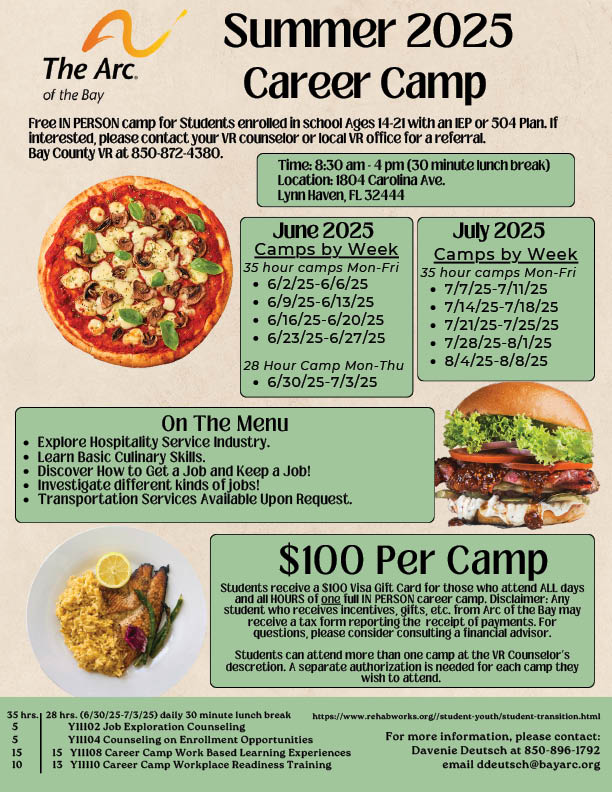 Free IN PERSON camp for Students enrolled in school Ages 14-21 with an IEP or 504 Plan. If interested, please contact your VR counselor or local VR office for a referral. Bay County VR at 850-872-4380.