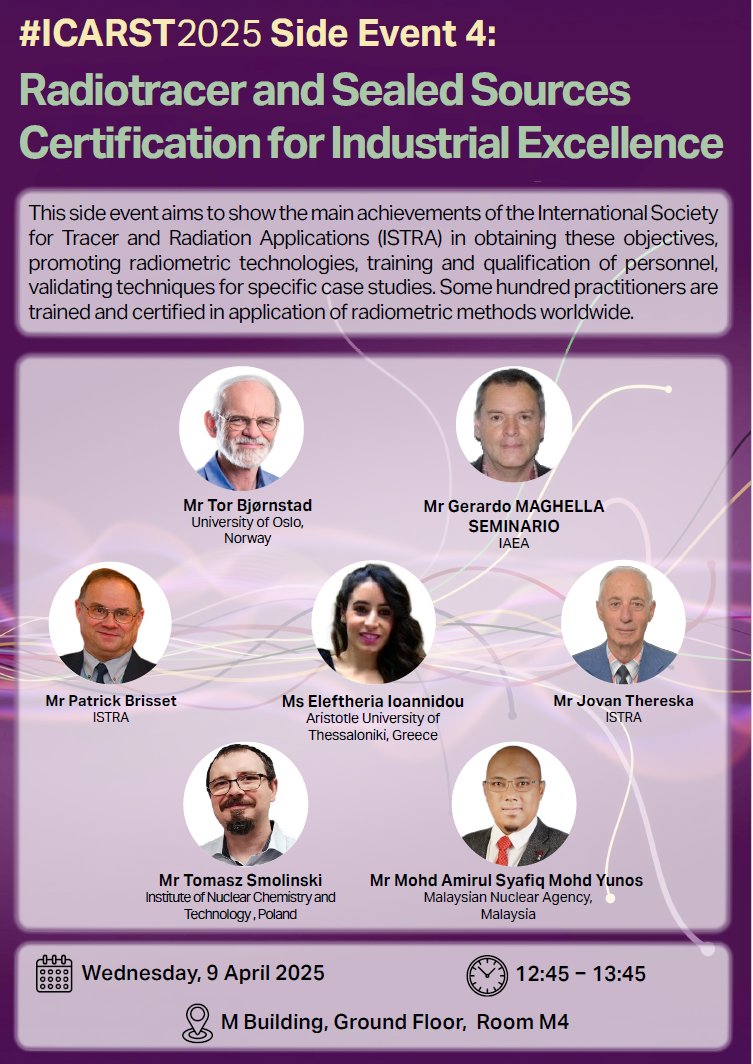 IAEANA's tweet image. #ICARST2025 Side Event: Radiotracer &amp;amp; Sealed Source Certification for Industrial Excellence!
Discover ISTRA’s achievements in training, tech validation &amp;amp; radiometric innovation. Case studies &amp;amp; expert insights!
🗓️ 9 April | 12:45–13:45 CET
📍 IAEA HQ VIC
🔗atoms.iaea.org/ICARST2025