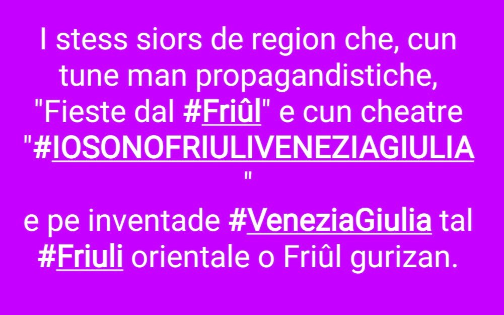 RegionFriuliEts's tweet image. Csaf: I stess siors de region che, cun tune man propagandistiche, "Fieste dal #Friûl" e cun cheatre "#IOSONOFRIULIVENEZIAGIULIA" e pe inventade #VeneziaGiulia tal #Friuli orientale o Friûl gurizan.