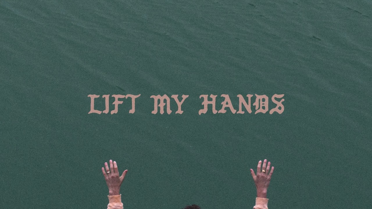 thumbnail-LIFT MY HANDS