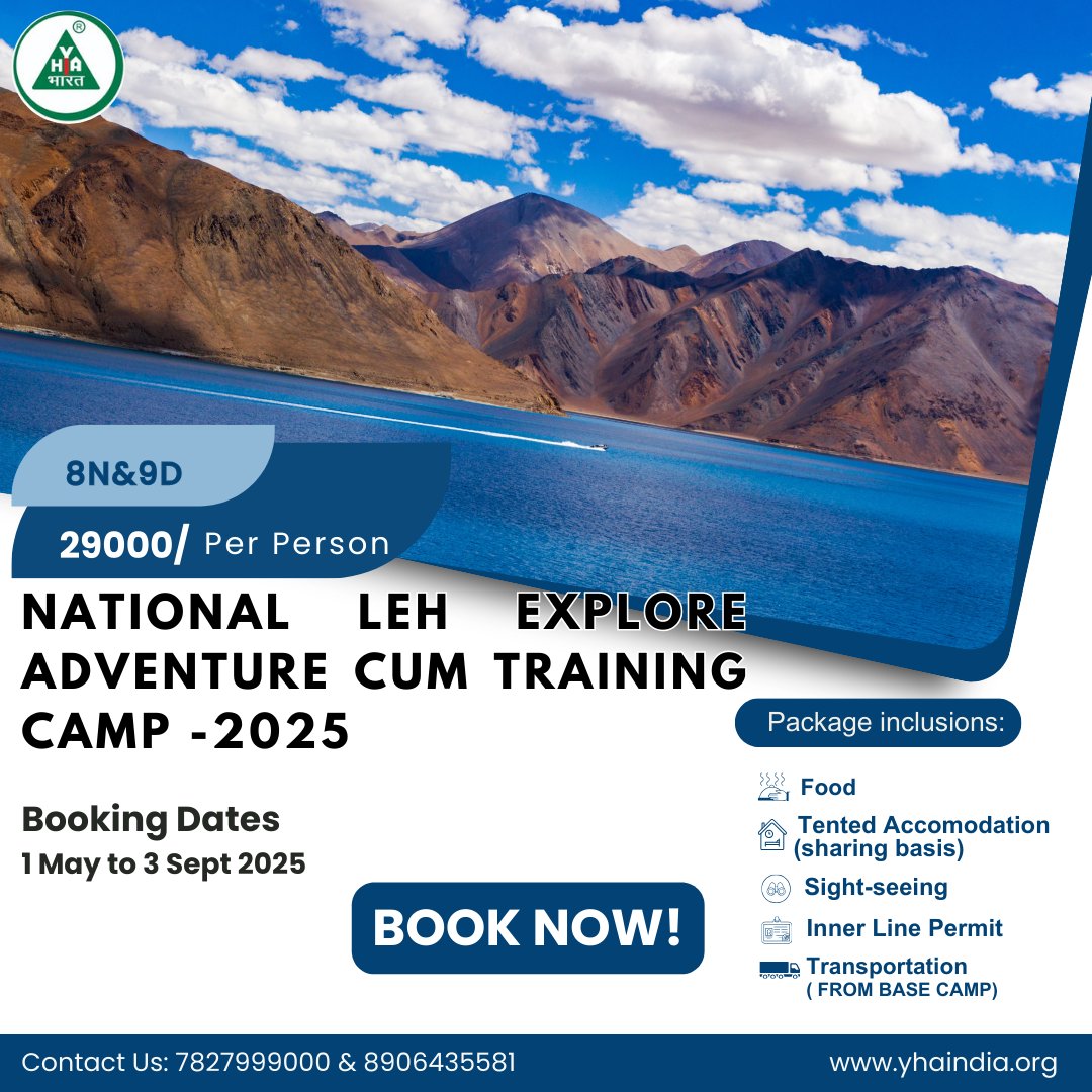 🏔️ NATIONAL LEH EXPLORE ADVENTURE CUM TRAINING CAMP - 2025

📅 Booking Dates: 1 May – 3 Sept 2025
📍 Location: Leh, Ladakh
📞 Contact: 8906435581 | 7827999000
🔗 Visit : yhaindia.org
📲 Follow us: <a href="/yhaindia/">YHAI</a>

#YHAI  #ExploreWithYHAI #Ladakh2025  #youthadventure