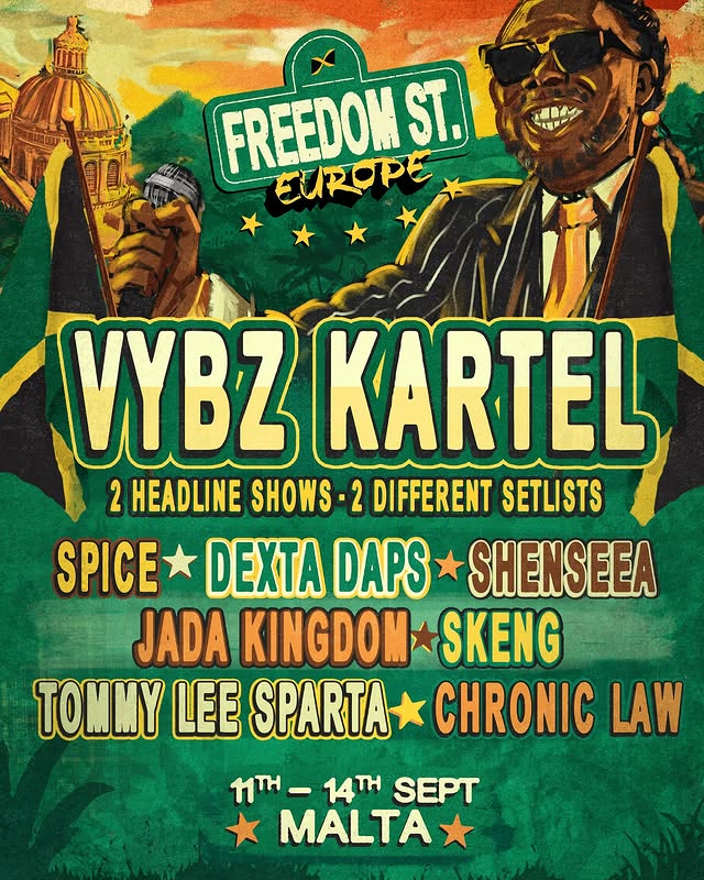 LINEUP ANNOUNCEMENT: Vybz Kartel - Freedom Street Europe 2025!

Check reggaeville.com/festivals/

#VybzKartel #Shenseea #DextaDaps #Spice #Skeng #JadaKingdom #TommyLeeSparta #ChronicLaw #FreedomStreetEurope #Dancehall #Reggaeville #Malta
