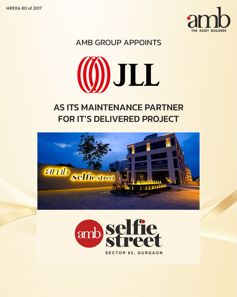Raising the Bar in Property Management. #AMBGroup joins hands with #JLL to deliver an enhanced experience at #AMBSelfieStreet in Sector-92 Gurgaon.

#AMB #SelfieStreet #GurgaonRealEstate #PartnershipWithTheBest #LeasingOpportunities #BusinessHub #MaintenancePartner