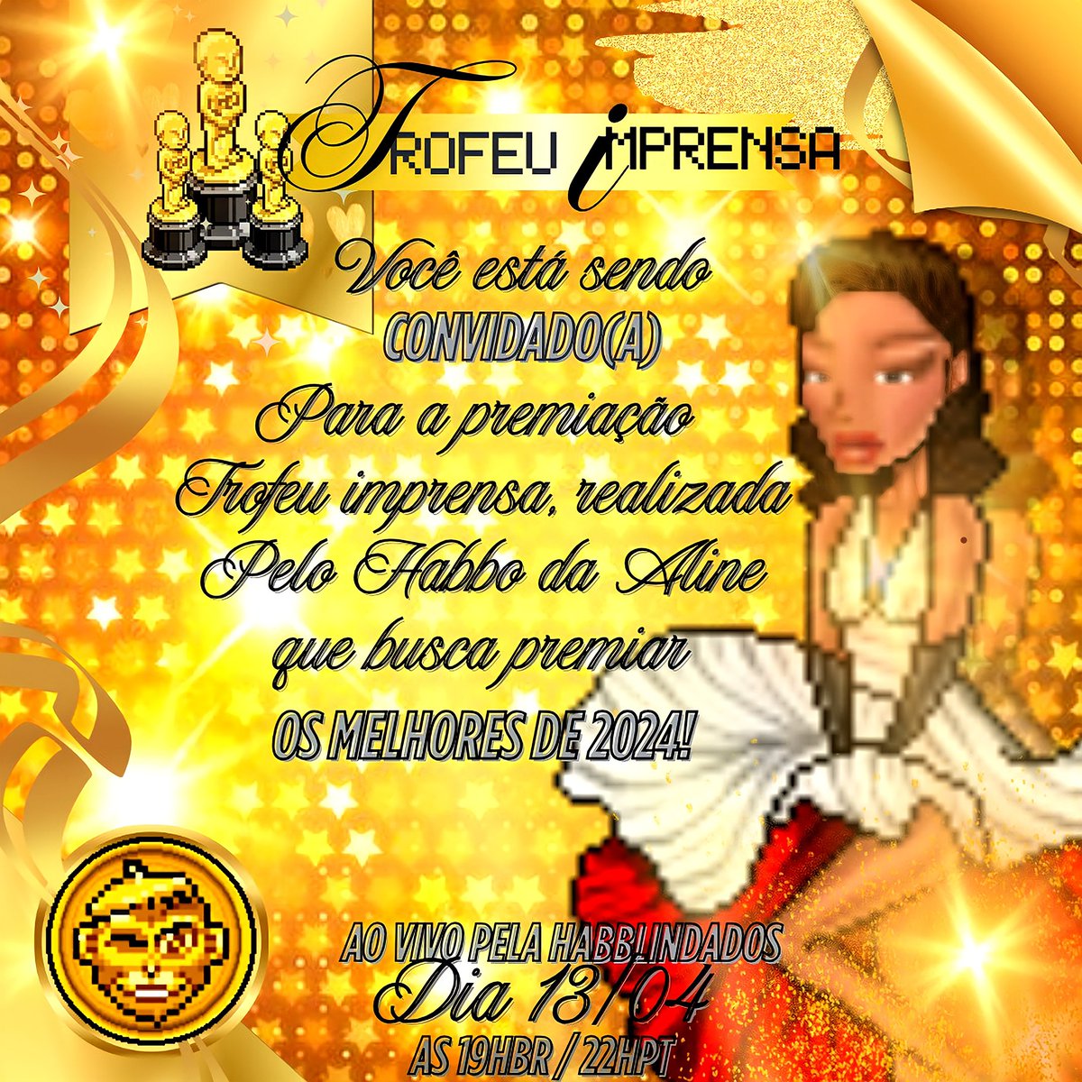 Olá 🥰

Você é nosso convidado para a cerimônia do Troféu Imprensa do blog HDA, com cobertura da Habblindados! Dia 13/04, às 19h (BR). Venha celebrar os melhores de 2024!

Sua presença tornará esse momento ainda mais memorável!
<a href="/habbodaaline/">@HabboDaAline</a> <a href="/Habblindados/">Habblindados 🐒</a>