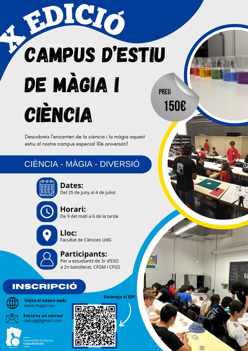 🔬✨ CAMPUS D’ESTIU DE MÀGIA I CIÈNCIA – X EDICIÓ ✨🔬
📅 Dates: del 25 de juny al 5 de juliol
📍 Lloc: Facultat de Ciències de la Universitat de Girona
💰 Preu: 150€
⚠️ Places limitades!
Inscripcions obertes!
📲 Escaneja el QR del cartell o visita el nostre web👈🏻
