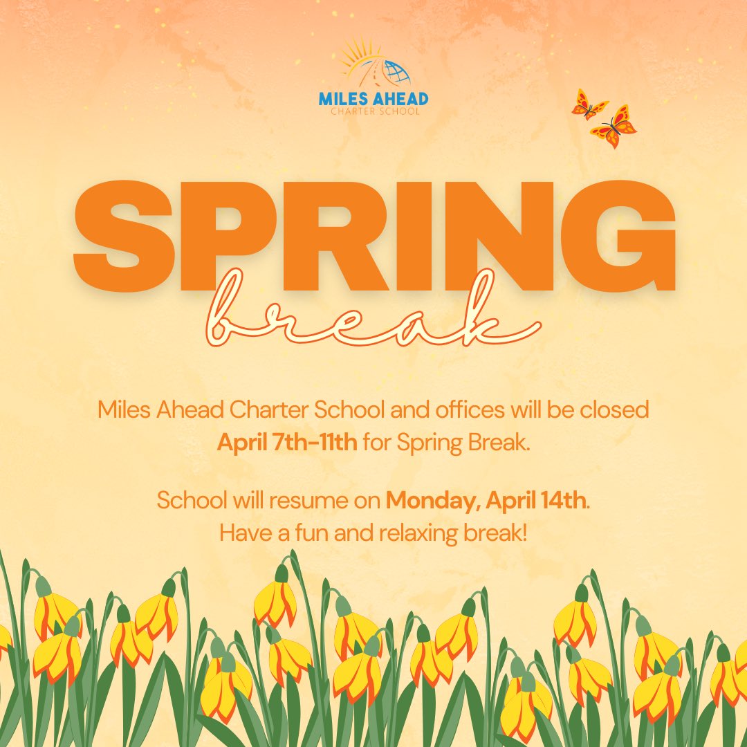 MilesAheadCS's tweet photo. 🌷🌼As a reminder Miles Ahead Charter School and offices will be closed to scholars and staff April 7th-11th for Spring Break. School will resume on Monday, April 14th.

Have a safe and wonderful break! 💞 https://t.co/excCnKMluY