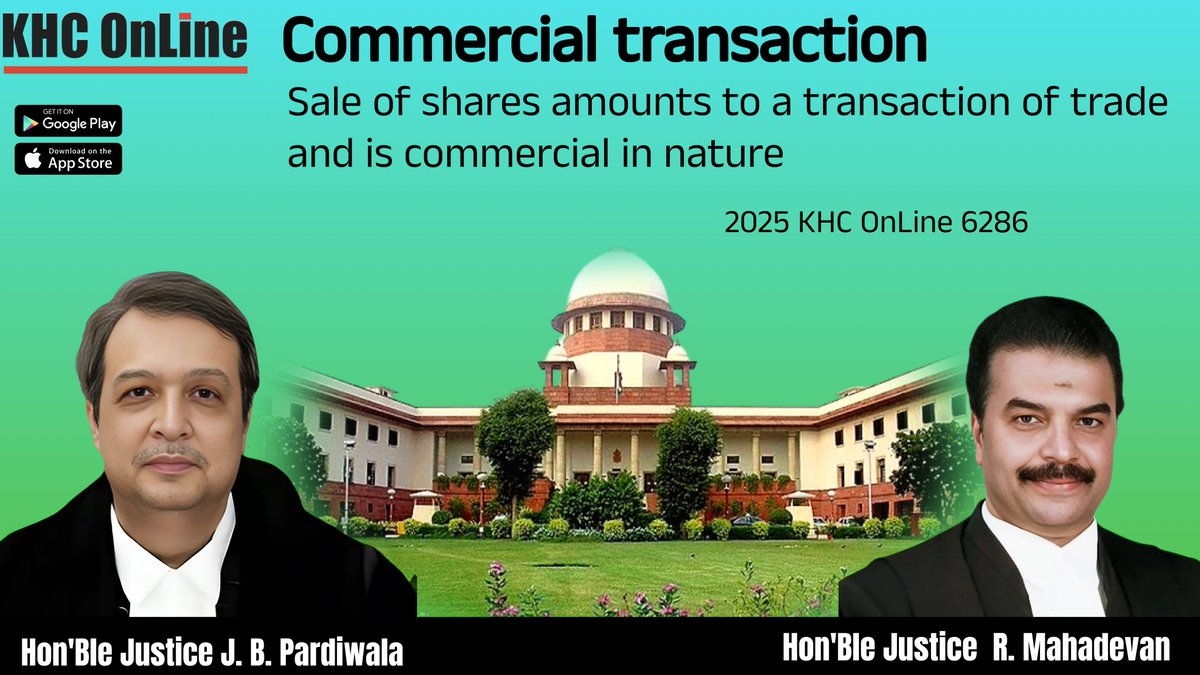 khconline1's tweet image. Commercial transaction - Sale of shares amounts to a transaction of trade and is commercial in nature
2025 KHC OnLine 6286
#ShareSale #CommercialTransaction #Trade #BusinessLaw #FinancialMarkets #Investment #CommercialLaw #SecuritiesTrading