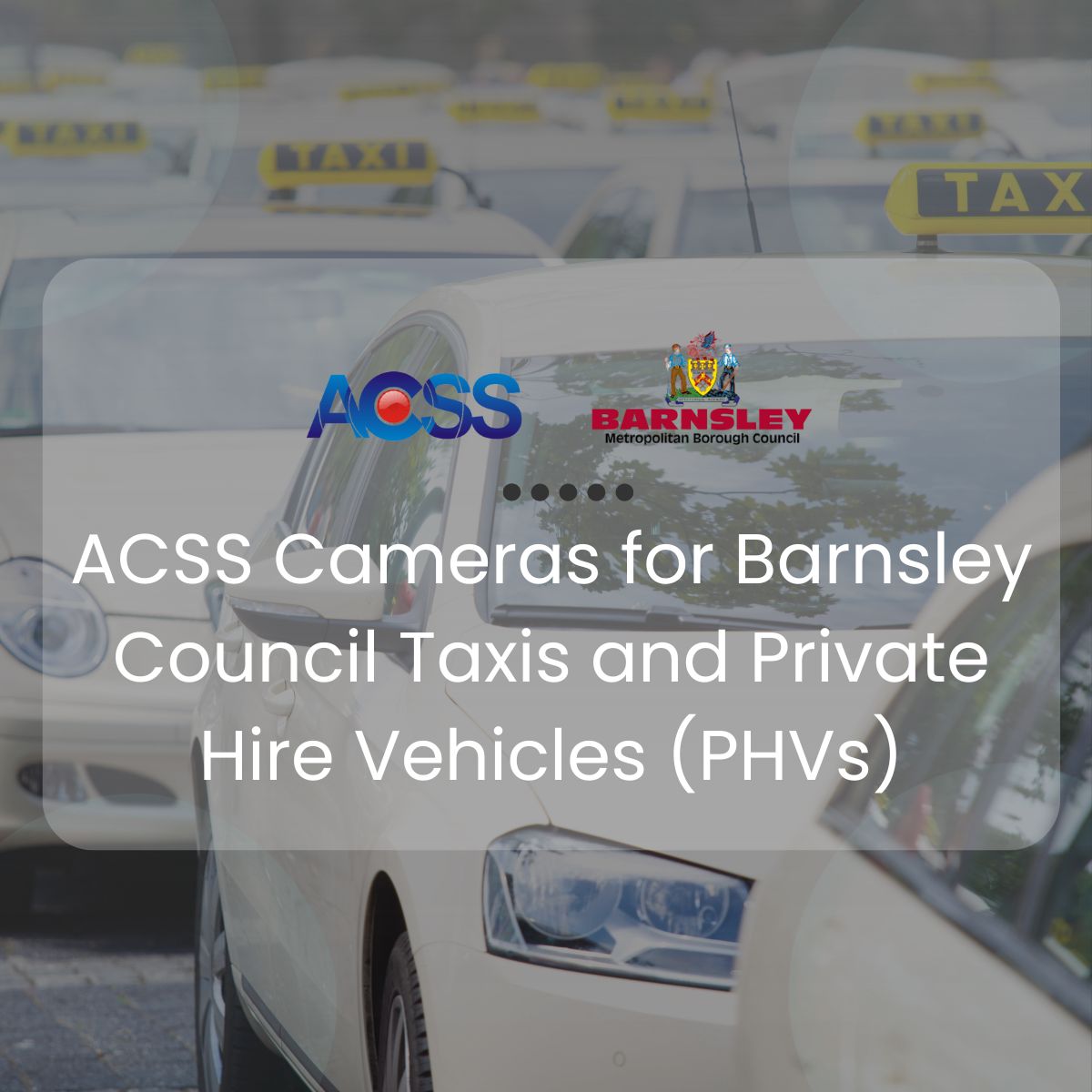 We are proud to announce that our team has successfully secured the Barnsley Council tender for installing CCTV cameras in taxis and private hire vehicles (PHVs)!