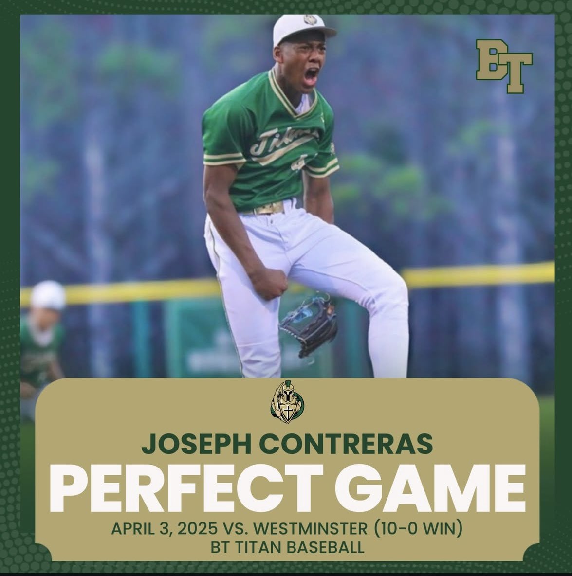 Joseph Contreras has thrown a Perfect Game vs Westminster. 52 pitches, 9Ks, 10-0 victory! The Titans win their 21st and continue their 18 game win streak. <a href="/TheCoachesBoxGA/">Coaches Box Georgia</a> <a href="/PG_Georgia/">Perfect Game Georgia</a> <a href="/GaTop100/">Georgia Dugout Club</a> <a href="/BTTitansAD/">Blessed Trinity Athletics</a> <a href="/PrepBaseballGA/">Prep Baseball Georgia</a>