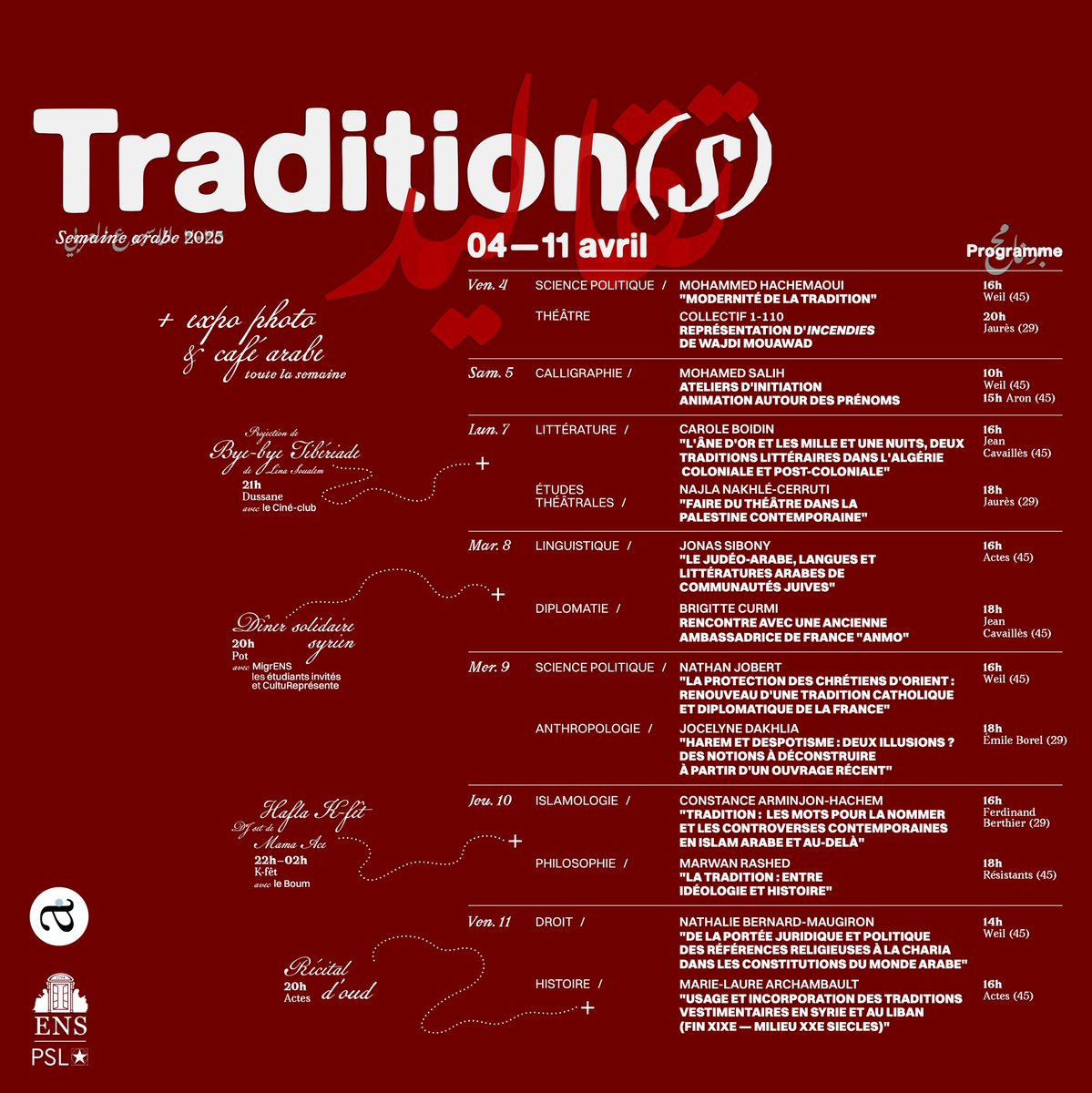 Du vendredi 4 au vendredi 11 avril 2025, la Semaine arabe de l'ENS-PSL revient ! semainearabe.ens.fr
Bienvenue à nos tables rondes, spectacles, ateliers au campus Panthéon  45 et 29 rue d'Ulm, Paris Ve