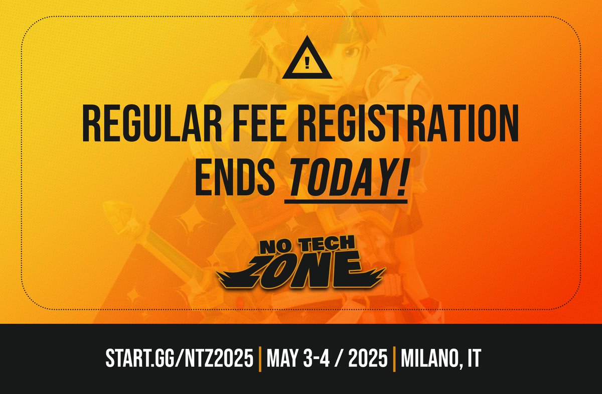 🕒⚠️ LAST CHANCE! In less than 10 HOURS (CEST Midnight) the Regular Fee option will close! Don’t miss this 🎉 EPIC 🇮🇹 Italian Smash tournament — it’s cheaper than a Switch 2 game! 👀💥

🔗 REGISTER NOW: start.gg/NTZ2025

#NoTechZone