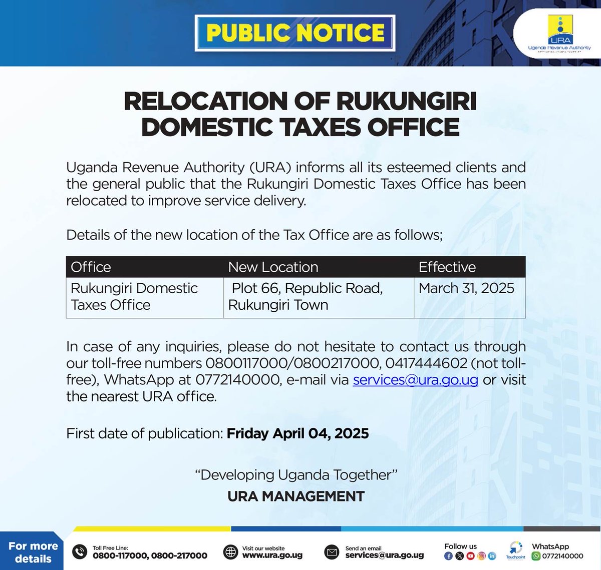 📢 Rukungiri, we have a new home! 

"Abantu beitu ba Rukungiri twine eka’nsya." 

New address, same dedicated team and same commitment to excellent service! The Rukungiri Domestic Taxes Office has relocated to Plot 66, Republic Road, Rukungiri Town, effective March 31, 2025.