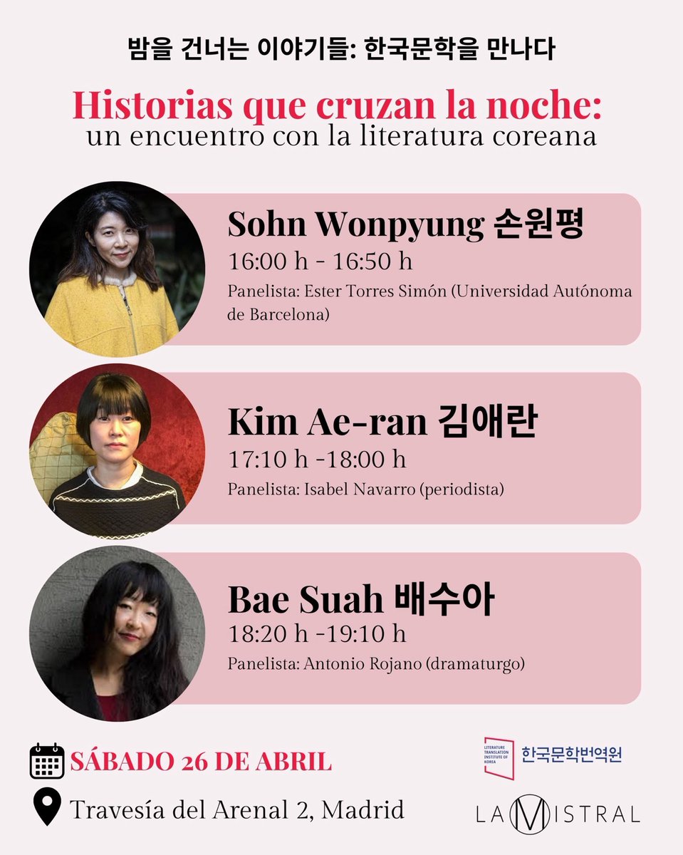 Este evento nos llena de felicidad. Lo anunciamos con tiempo, ya que son tres autoras en diferentes horarios. Será un honor recibir en La Mistral a Sohn Wonpyung 손원평, Kim Ae-ran 김애란 y Bae Suah 배수아. La entrada es libre hasta completar aforo.
