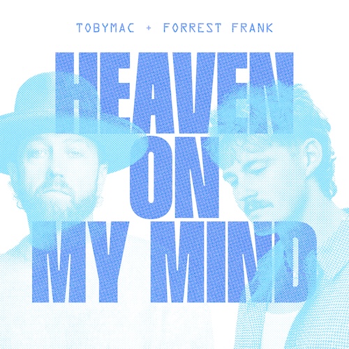 Heaven On My Mind w/ @forrestfrank is OUT NOW!!!! Stream now: TobyMac.lnk.to/heavenonmymind…