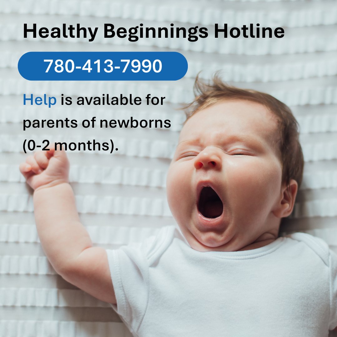 If you have a baby under two months old, you can call the Healthy Beginnings Hotline anytime, day or night, for advice and support. Nurses and health experts are available 24/7 to answer all your questions about baby care and health. Call 780-413-7990. 💙