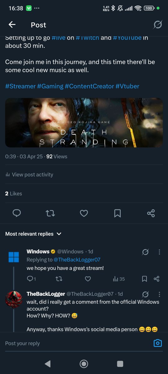 So, i don't know how, but my latest tweet to announce my stream reached the official Windows account and they also left a comment, to which they also engage.

Look mom, i'm famous! 🤣🤣🤣