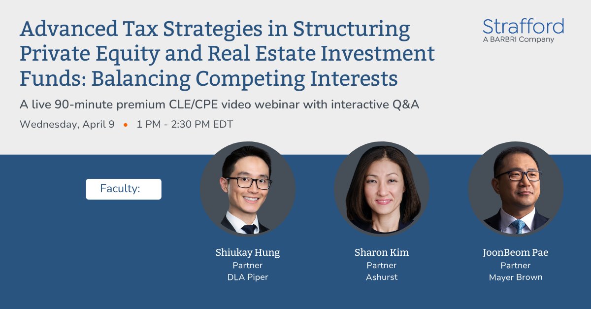 Join us for the Advanced Tax Strategies in Structuring Private Equity and Real Estate Investment Funds: Balancing Competing Interests webinar with speakers from DLA Piper, Ashurst, and Mayer Brown

📅Wednesday, April 9th
🕗1:00pm-2:30pm EDT

Register here:
pulse.ly/6y3tm7d9yy