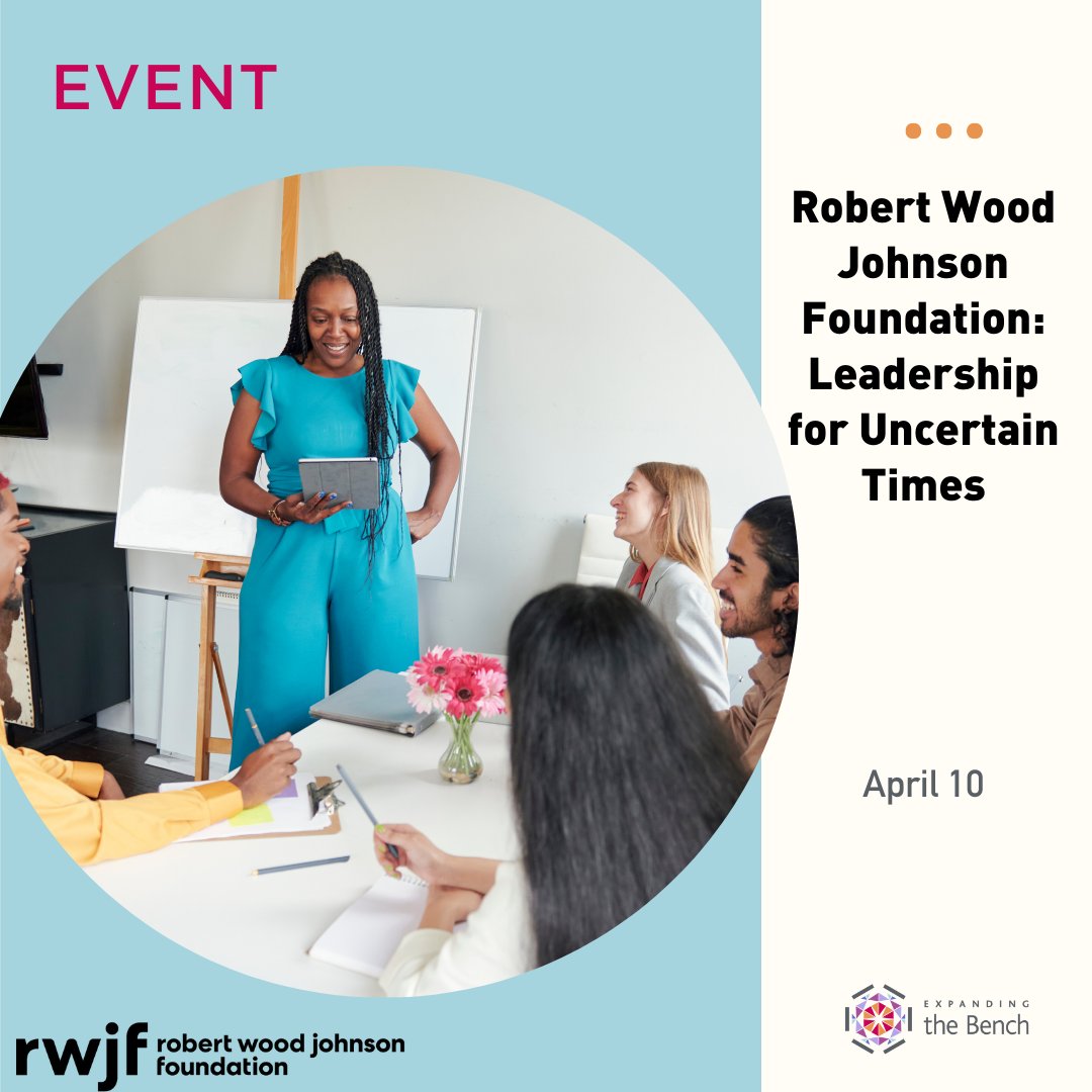 Join the <a href="/RWJF/">RWJF</a> Leadership for Better Health team on April 10 for a webinar on leading during uncertain times. The session will explore how collective leadership can strengthen organizations and drive systemic change. Register here: loom.ly/5jyG_ak