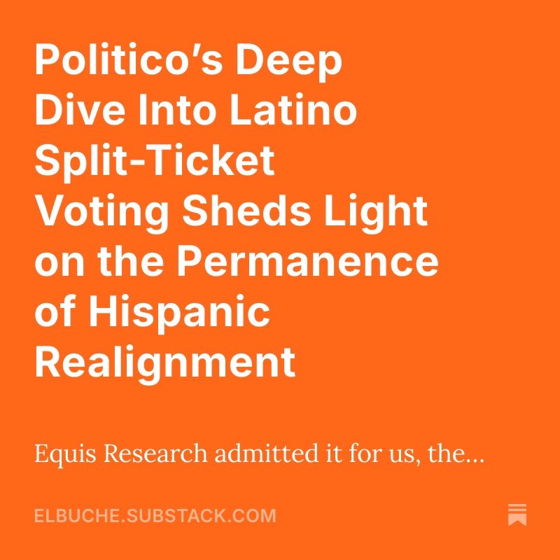 Introducing "El Buche." Like the tacos of the same name, the Latino vote takes time to break down before you can appreciate the texture. We kick off our slow takes w/ a look at Politico's  precinct-level analysis in NV and AZ...open.substack.com/pub/elbuche/p/….